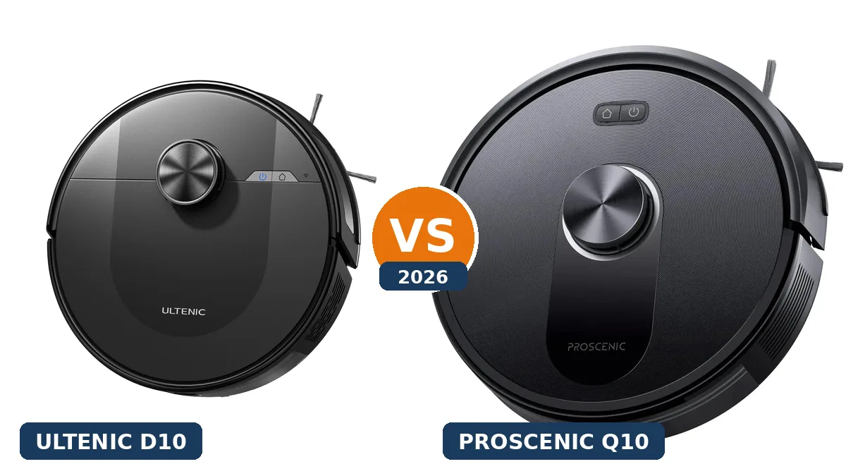 Ultenic vs Proscenic 2026: Saugroboter Vergleich D10 gegen Q10